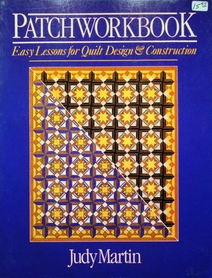 Patchworkbook: Easy Lessons for Quilt Design by Judy Martin - Image 1 of 4
