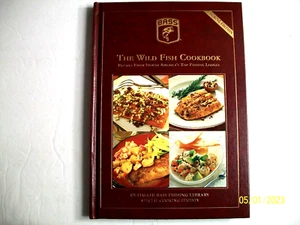 The Wild Fish Cookbook Hardcover Recipes From Top Fishing Lodges - Imagen 1 de 8