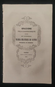 ORAZIONE SOLENNI ESEQUIE MARIA BEATRICE DI SAVOIA DUCHESSA DI MODENA 1852 - Foto 1 di 1