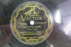 Travis B. Hale - E. J. Derry, Jr. - VICTOR 20796 - The Dying Hobo - Picture 1 of 2