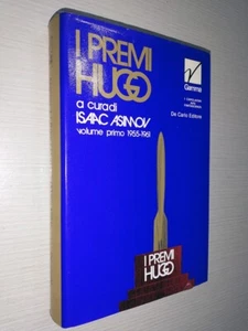 I PREMI HUGO (volume primo 1955-1961) - A cura di Isaac Asimov - Foto 1 di 5