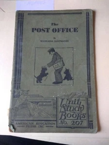 Vintage 1934 Children's Unit Study Book The Post Office Wilhelmina Slootmacher - Picture 1 of 3