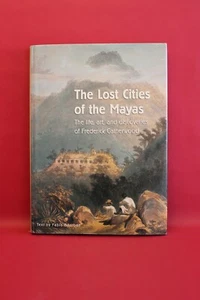 The Lost Cities of the Mayas The Life art and Discoveries - F Catherwood Anglais - Foto 1 di 2