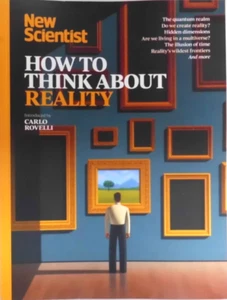 NEW SCIENTIST MAGAZINE GUIDE ~ HOW TO THINK ABOUT REALITY ~ NEW ~ - Picture 1 of 1