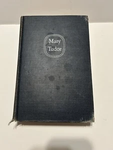 Mary Tudor by H. M. F. Prescott 1953 First Printing HB - Picture 1 of 17