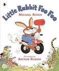 Little Rabbit Foo Foo: 1 Like New Book, Michael Rosen,Arthur, Bi