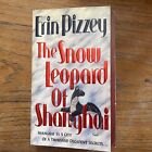The Snow Leopard of Shanghai - Paperback By Pizzey, Erin - GOOD