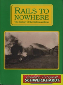Rails to Nowhere - History of the Nelson Railway (Neuseeland) Nikau - SH217731 - Imagen 1 de 1