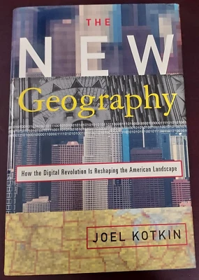 The New Geography: How the Digital Revolution Is Reshaping the American /SIGNED - Image 1 of 4