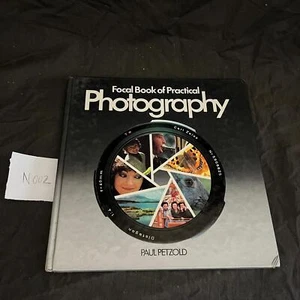 Focal Book of Practical Phtography di Paul Petzold Press 1980 - Imagen 1 de 5