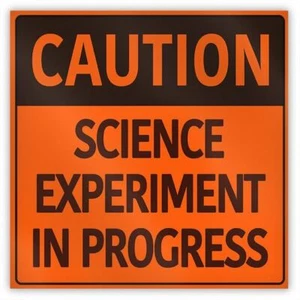CAUTION - SCIENCE EXPERIMENT IN PROGRESS Metal Fridge Magnet, 2" Square Button - Picture 1 of 1