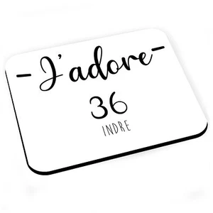 Tapis de Souris J'Adore 36 Indre France Geographie Departement Chateauroux - Afbeelding 1 van 2
