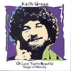 Oh Lord, You''re Beautiful: Songs Of Worship - Keith Green - CD Foto 1 de 1