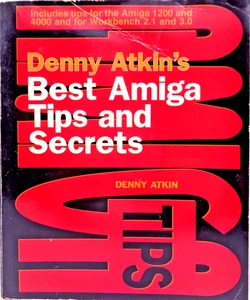 COMMODORE AMIGA -- ATKIN'S BEST AMIGA TIPS AND SECRETS (COMPUTE - BUCH) #3EN - Picture 1 of 14