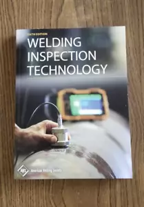 WIT-T:2020 WELDING INSPECTION TECHNOLOGY - Paperback - 6th Edition. - Picture 1 of 4