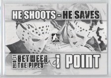 2010-11 ITG Between the Pipes He Shoots Saves Expired Redemption 1 Point #1Point
