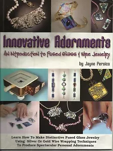 INNOVATIVE VERZIERUNGEN Intro verschmolzener Glasdraht Schmuck Jayne Persico Taschenbuch NEU - Bild 1 von 1
