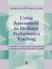 Sandra K. Wilco Using Assessment To Reshape Mathematics  (Paperback) (Uk Import)