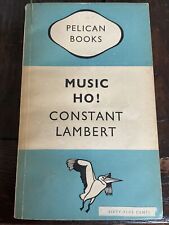 MUSIC HO!  by Constant Lambert    1948   PB