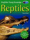 Reptiles (Kingfisher Young Knowledge),Belinda Weber