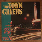 The Town Cryers/In The Cool Part Of Town~Garage Band~Fresno CA~Naked 63~Sealed