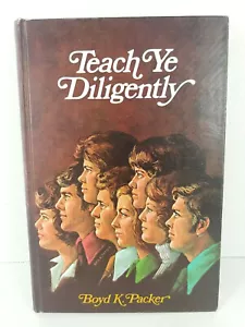 Vintage Teach Ye Diligently Boyd K Packer LDS Mormon Scripture Book 1975 Apostle - Picture 1 of 8