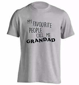 My favourite people call me grandad, t-shirt family grandson granddaughter 393 - Picture 1 of 8