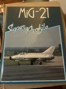 1. Auflage Hardcover Buch MIG 21 Super Profil 1984 NM - Bild 1 von 8