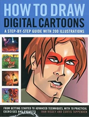 How to Draw Digital Cartoons : A Step-By-step Guide with 200 Illu - Image 1 of 2