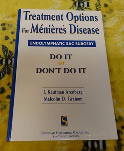 TREATMENT OPTIONS FOR MENIERE'S DISEASE ENDOLYMPHATIC SAC SURGERY Malcolm Graham - Picture 1 of 6