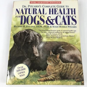 Dr. Pitcairn's Complete Guide to Natural Health for Dogs and Cats : New Updated - Picture 1 of 9