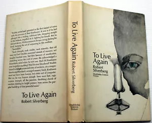 TO LIVE AGAIN Robert Silverberg 1. v. Chr. HC/DJ Gehirntransplantation Weltherrschaft - Bild 1 von 4