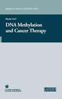 Dna Methylation And Cancer Therapy By Moshe Szyf New