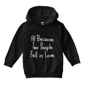 All Because Two People Fell In Love - Mom Dad Marriage Toddler/Youth Hoodie - Picture 1 of 12