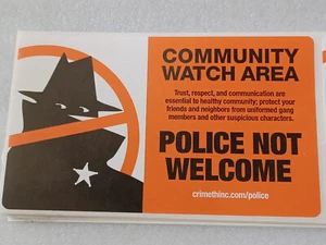 "Community Watch Area: POLICE NOT WELCOME" paper sticker - 3" x 5" NEW - Picture 1 of 1