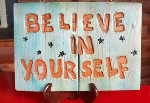 Handmade Reclaimed Wood Sign "Believe in Yourself " Rustic Décor - Picture 1 of 8