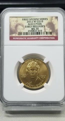 2012-W First Spouse Gold $10 Alice Paul *Women Suffrage* NGC MS 70 Early Release Cover