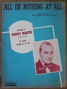Vintage 1940's Sheet Music "All Or Nothing At All" Recorded By Freddy Martin - Picture 1 of 4