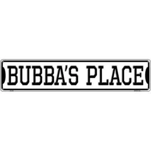 Bubbas Place 3"x12" metal street sign plaque Home Door Garage Wall Decor - Picture 1 of 1