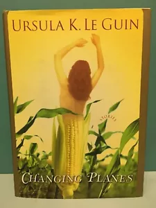 "Changing Planes" by Ursula K. Le Guin 1st/1st HC/DJ 2003 - Picture 1 of 24