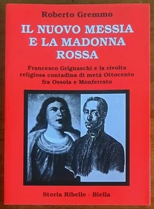 Der neue Messias und die rote Madonna. Francesco Grignaschi und der religiöse Aufstand - Bild 1 von 3