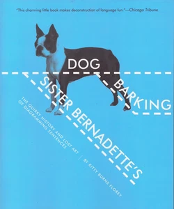 Sister Bernadette's Barking Dog Kitty Burns Florey Quirky History Diagramming - Picture 1 of 1