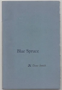 Dave SMITH, Barry Moser / BLUE SPRUCE 1st Edition 1981 #180153 - Picture 1 of 1