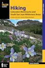 Hiking Colorado's Weminuche And South San Juan Wilderness Areas: A Guide To ...
