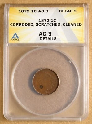 1872 Indian Head Cent ANACS AG 3 Details - Image 1 of 4