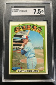 1972 Topps Gary Sutherland #211 SGC 7.5 NM + Expos SETBREAK PMJS