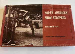North American Show Stoppers by Kristine W. Sack 1973-74 2nd ed Horse Riding - Picture 1 of 11