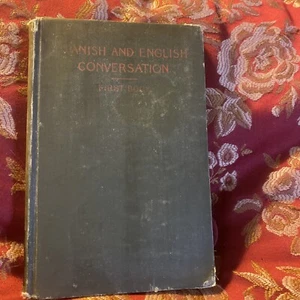 1902 Spanish And English Conversation by Aida Edmonds Pinney 1st Edition - Picture 1 of 9