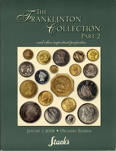 Stacks 2008 - The Franklton Collection Part 2 - US Gold Silver Auction Catalog - Bild 1 von 2