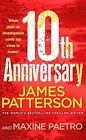10th Anniversary: (Womens Murder Club 10), Patterson, James, Used; Good Book